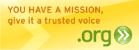 You have a mission, give it a trusted voice: .org
