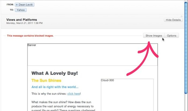 Yahoo If images aren't loading in Yahoo, click the